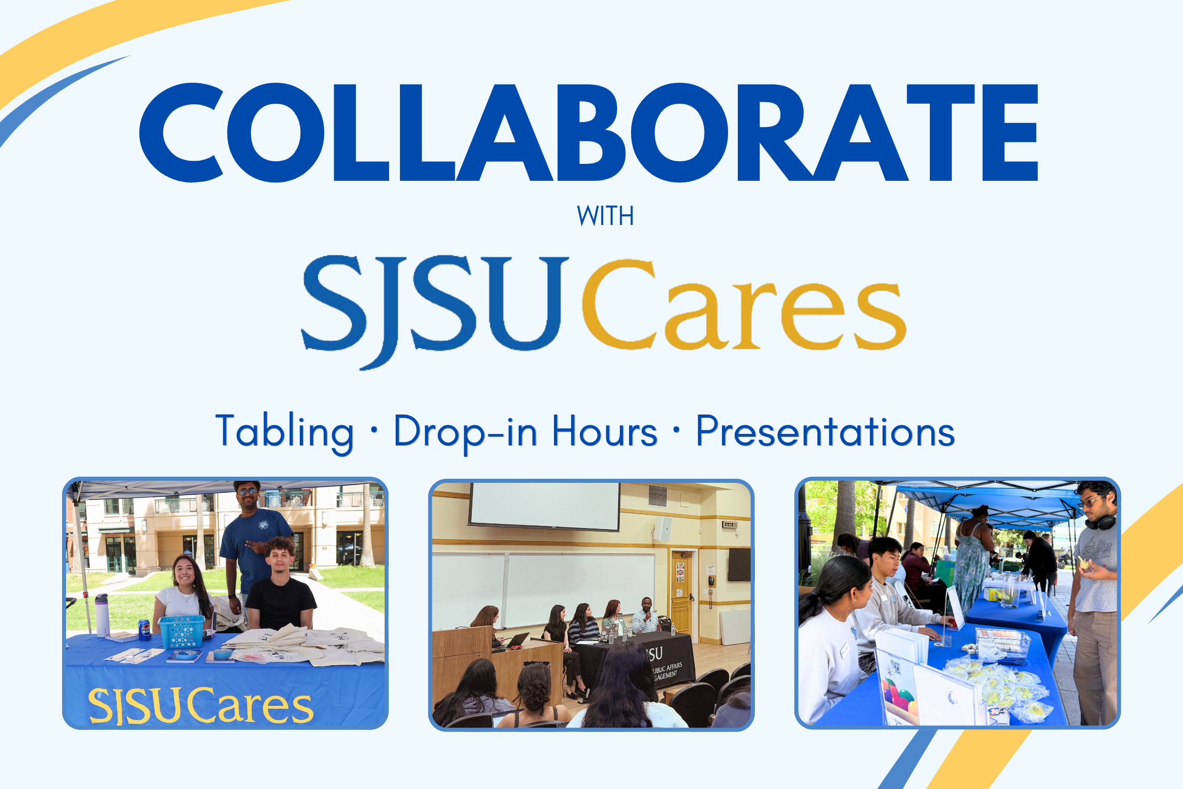 Collaborate with SJSU Cares title, with a few pictures showing some student assistants and staff hosting tabling and presentations