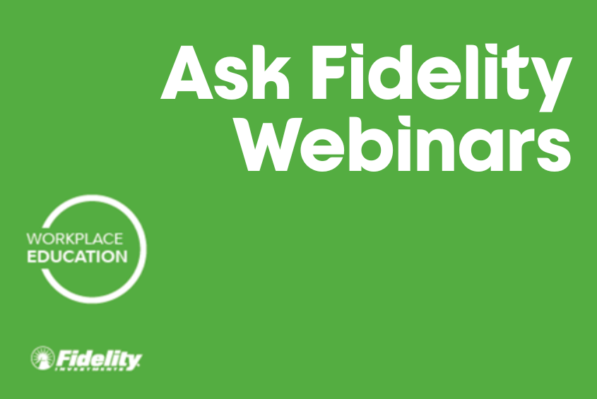 Ask Fidelity Webinars for SJSU employees