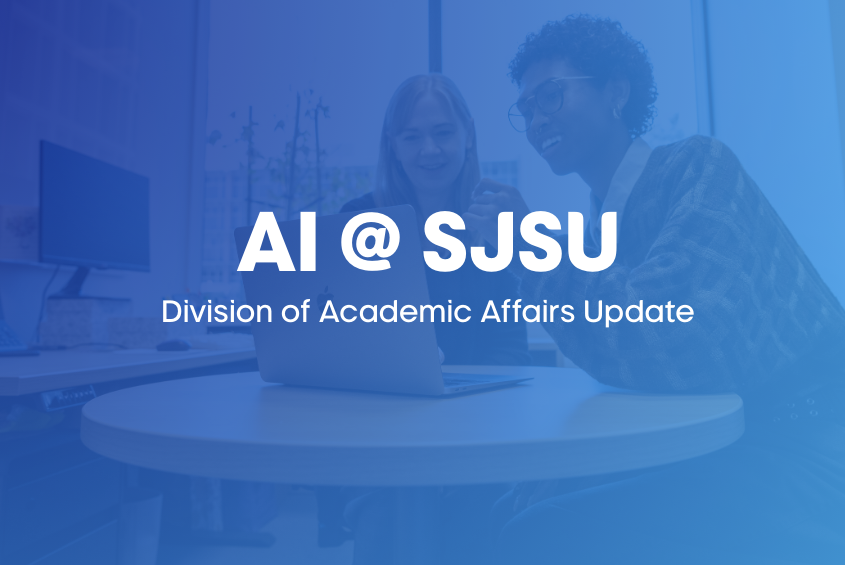 AI at SJSU Academic Affairs Update