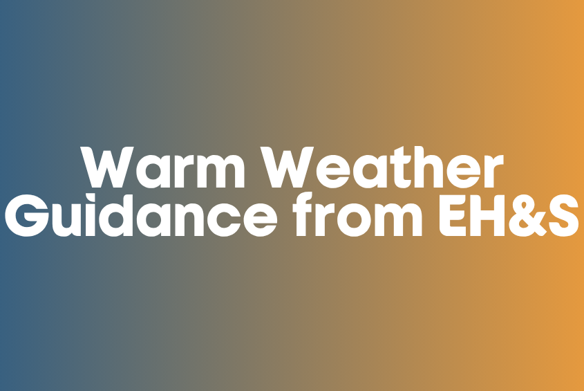 Warm Weather Guidance from EH&S